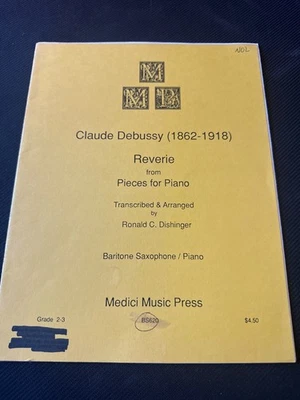Claude Debussy Reverie Pieces for Piano Baritone Sax & Piano Medici Music Book - Image 1 of 3