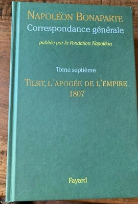 -EMPIRE - NAPOLEON - CORRESPONDANCE Tilsit, l'apogée de l'Empire1807  - LDG11354 - Photo 1/4