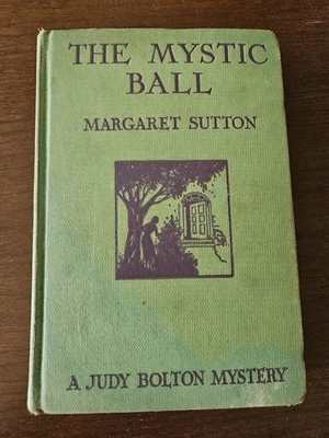 The Mystic Ball, A Judy Bolton Mystery by Margaret Sutton - HC 1934 - Image 1 of 4