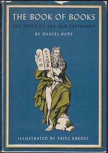 The Book of Books~Story of the Old Testament by Henri Daniel-Rops 1956 HC/DJ 1ST - Bild 1 von 6