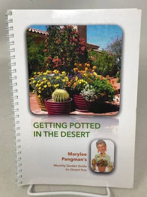 Getting Potted in the Desert; Marylee Pangman's Monthly Garden Guide, PAM E-47 - Image 1 of 4