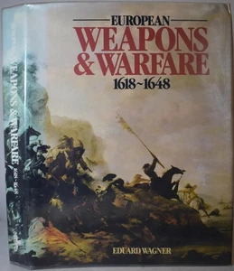 EUROPEAN WEAPONS & WARFARE 1618-48 Wagner. 30 Years War, Armies, Arms.. HB/DJ - Bild 1 von 8