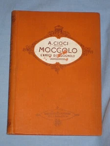 MOCCOLO L'amico di Lucignolo - Alberto Cioci - Bemporad (U6) - Imagen 1 de 1