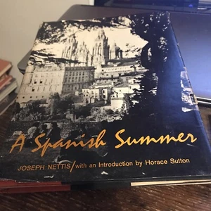 A Spanish summer, [hardcover] Nettis, Joseph [Jan 01, 1960]… - Picture 1 of 3