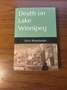 Death on Lake Winnipeg by Steve Rhinelander, Signed, New - Picture 1 of 3