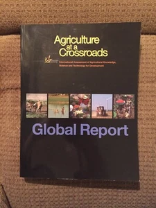 Agriculture At A Crossroads Global Report By Herren Enviroment Science AKST Book - Picture 1 of 12
