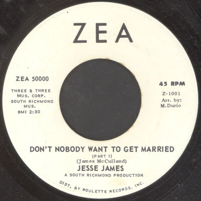 JESSE JAMES “Don’t Nobody Want To Get Married” ZEA - Image 1 of 2