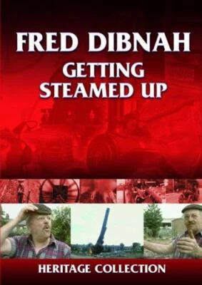 Heritage - Fred Dibnah - Getting Steamed Up DVD Documentary (2005) Fred Dibnah - Image 1 of 4