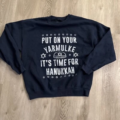 Put On Your Yarmulke It’s Time For Hanukkah Adult Sweatshirt L Hybrid Brand - Image 1 of 4