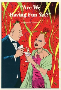 Zippy the Pinhead•¿Todavía nos estamos divirtiendo? POSTAL 1986 de Bill Griffith - Imagen 1 de 1