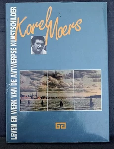 Karel Moers "Leven En Werk Van De Antwerpse Kunstschilder" Signed, HC OBO - Picture 1 of 9