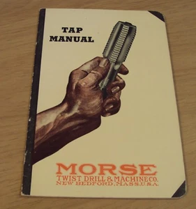 VTG 1931 'TAP Manual'~"MORSE Twist DRILL & Machine Co"~New Bedford MA~ - Picture 1 of 10
