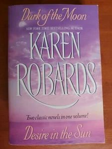 Dark of the Moon & Desire in the Sun by Karen Robards - Paperback - Picture 1 of 9