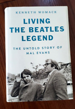LIVING THE BEATLES LEGEND BOOK - MAL EVANS - KENNETH WOMACK - HARDCOVER