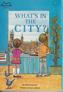 WHAT'S IN THE CITY? By ROBYN SUPRANER Illustrated By SUE LUNDGREN (1971 HC) - Imagen 1 de 2