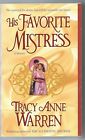 His Favorite Mistress by Tracy Anne Warren (2007, Paperback)