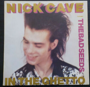 NICK CAVE IN THE GHETTO 7" French 1984  EX