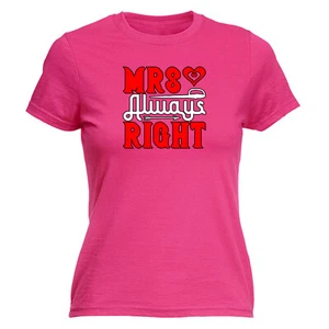 Mrs Always Right - Funny Womens Novelty T-Shirt Top Shirts T Shirt Tee Tshirt - Picture 1 of 8