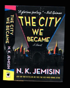 Jemisin, N. K.: The City We Became HB/DJ 1st/Early - Picture 1 of 5