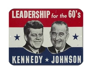 Kennedy Johnson Retro Political Metal Sign 9x12 Leadership for the 60's USA Made - Picture 1 of 1