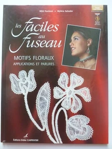 LES FACILES au FUSEAUX - FLORAL PATTERNS Applications & Adornments - Lacemaking - Picture 1 of 20