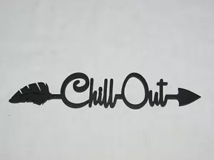 Chill Out Wall Word Arrow Wood Wall Sign Home Decor  - Picture 1 of 3