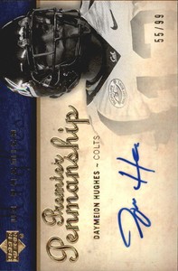 2007 Upper Deck Premier Penmanship Autographs #PPDH Daymeion Hughes /99