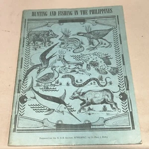 Ca.1945 RARE BOOK: Hunting And Fishing In The Philippines AFWESPAC Lt.Paul Kirby - Picture 1 of 24
