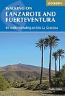 Walking On Lanzarote And Fuerteventura (Spain And Por By Paddy Dillon 1852846038