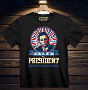 Michael Myers for President Horror Movie T-Shirt Black S-3XL Halloween - Picture 1 of 4