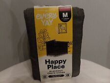 Every YAY Happy Place Black Out Pet Crate Cover Medium NEW FREE SHIPPING