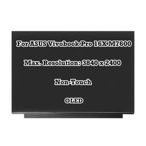 Écran OLED ATNA60YV02-0 3840×2400 Pour ASUS Vivobook Pro 16X N7600 N7600PC-EH77 - Photo 1/5