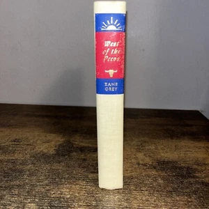 Zane Grey, West of the Pecos #10 Walter J. Black Series hardcover,  Western book - Picture 1 of 2