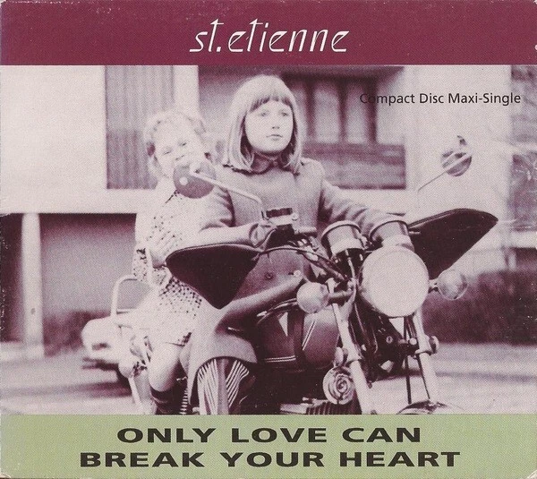 SAINT / ST ETIENNE Only Love Can Break Your Heart CD NEIL YOUNG SARAH CRACKNELL - Image 1 of 1