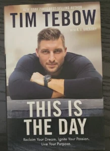 This Is The Day 1st Edition Hardcover Dust Autographed/Signed By Tim Tebow NEW - Bild 1 von 4
