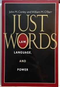 Just Words : Law, Language, and Power - John M. Conley, William M.O'Barr *VGood* - Foto 1 di 2