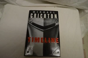 TIMELINE BY MICHEAL CRICHTON - 1999 1ST EDITION - HARDCOVER - TIME TRAVEL - Picture 1 of 5