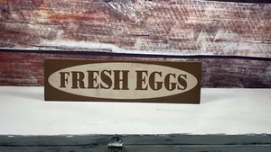 Fresh Eggs wood sign Hand Painted Fresh Eggs Wood Sign Rustic Fresh Eggs Sign - Picture 1 of 6
