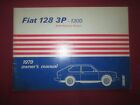 FIAT  128 3P  1300 North American Versions OWNER'S MANUAL 1979