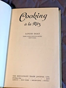 Cooking A La Ritz Louis Diat reprint 1946 HB no DJ London COOKING A LA RITZ - Picture 1 of 7