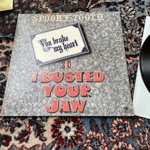 SPOOKY TOOTH - YOU BROKE MY HEART SO I BUSTED YOUR JAW (original US A&M label) - Picture 1 of 8