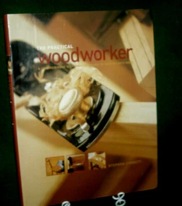 The Practical Woodworker Stephen Corbett Step-by-Step Guide Woodworking Inv#HK86 - Picture 1 of 11