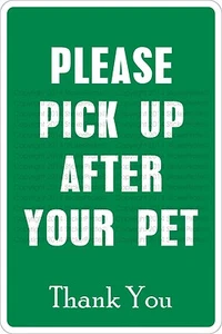 Metal Sign Please Pick Up After Your Pet 8” x 12” Aluminum NS 487 - Picture 1 of 1