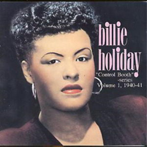 Billie Holiday 'Control Booth': Series Volume 1, 1940-41 (CD) Album