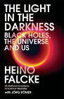 Light in the Darkness: Black Holes, The..., Römer, Jörg