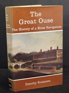 Dorothy Summers The Great Ouse The History of a River Navigation 1st/1st 1973 - Picture 1 of 2
