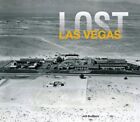 Lost Las Vegas, Hardcover by Burbank, Jeff, Brand New, Free shipping in the US