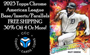 2023 Topps Chrome Base/Inserts/Parallels Pick Your Cards American League Teams