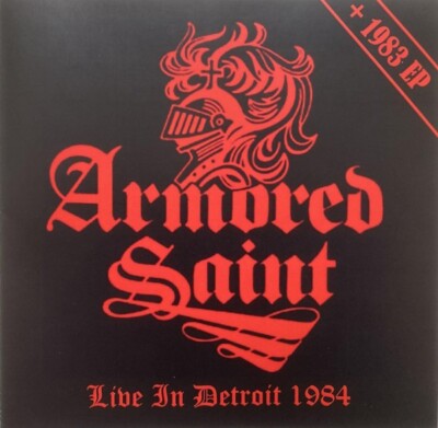 ARMORED SAINT   Live In Detroit 1984 + 1983 (...