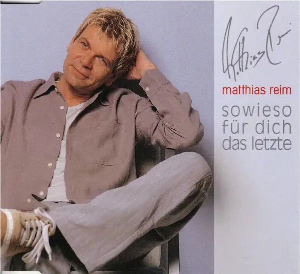CD SINGLE Matthias Reim Sowieso Für Dich Das Letzte EMI - Bild 1 von 1